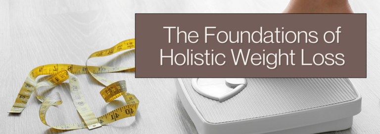 The Foundations of Holistic Weight Loss